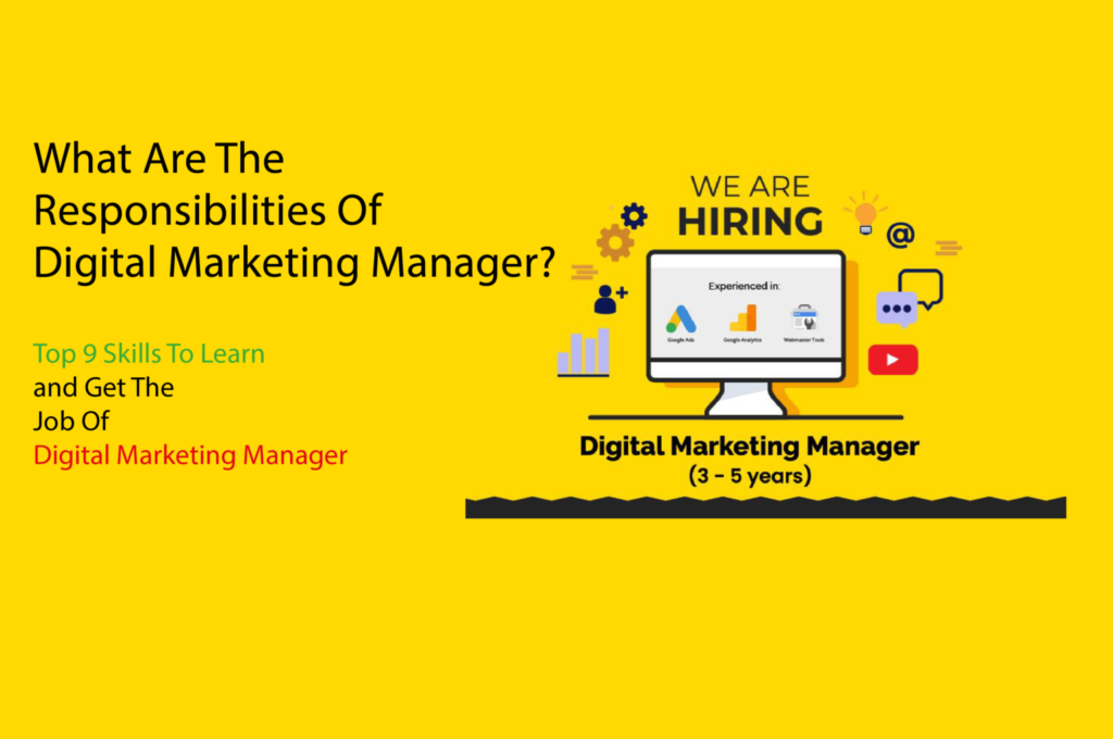 Roles and Responsibilities of Digital Marketing Manager in 2024? 1 roles and responsibilities of digital marketing manager