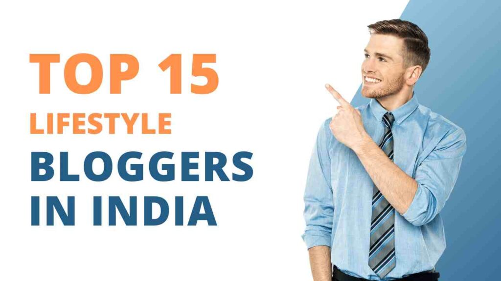 15 Top Lifestyle Bloggers in India to Follow? 1 lifestyle bloggers in India