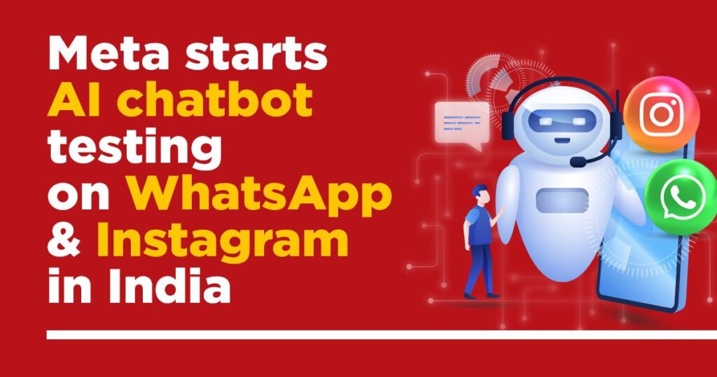 Meta starts AI chatbot testing on WhatsApp Instagram - ai chatbot 1 meta starts AI chatbots testing in whatsapp instagram in India